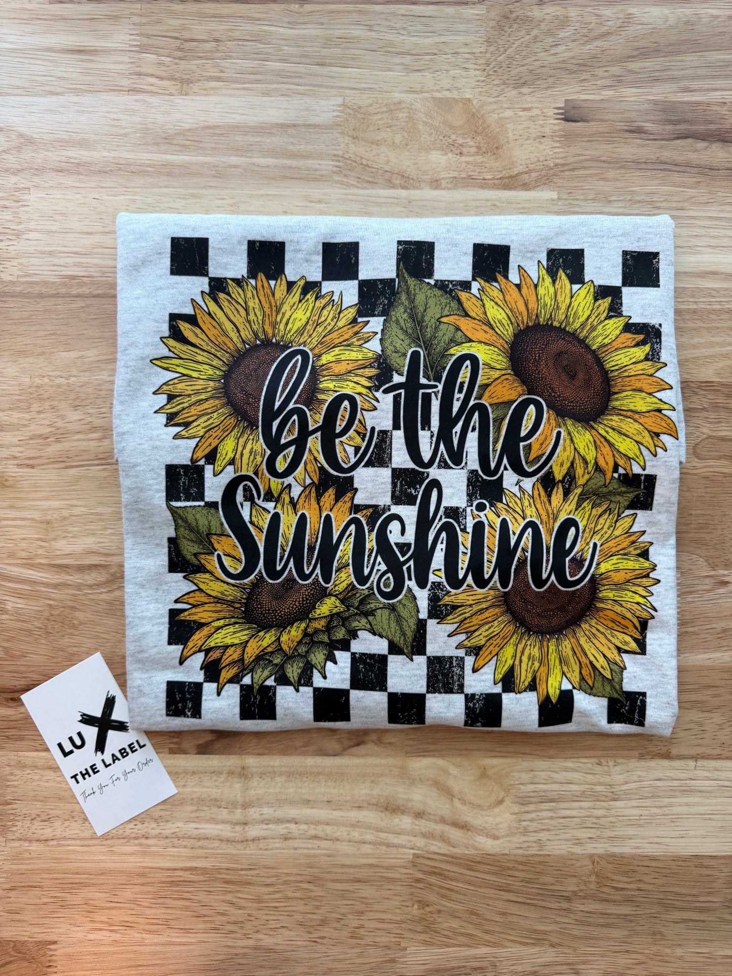 BE THE SUNSHINE SUNFLOWERS T-SHIRT