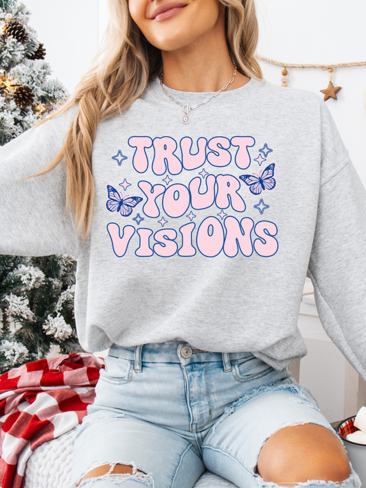 TRUST YOUR VISIONS CREWNECK