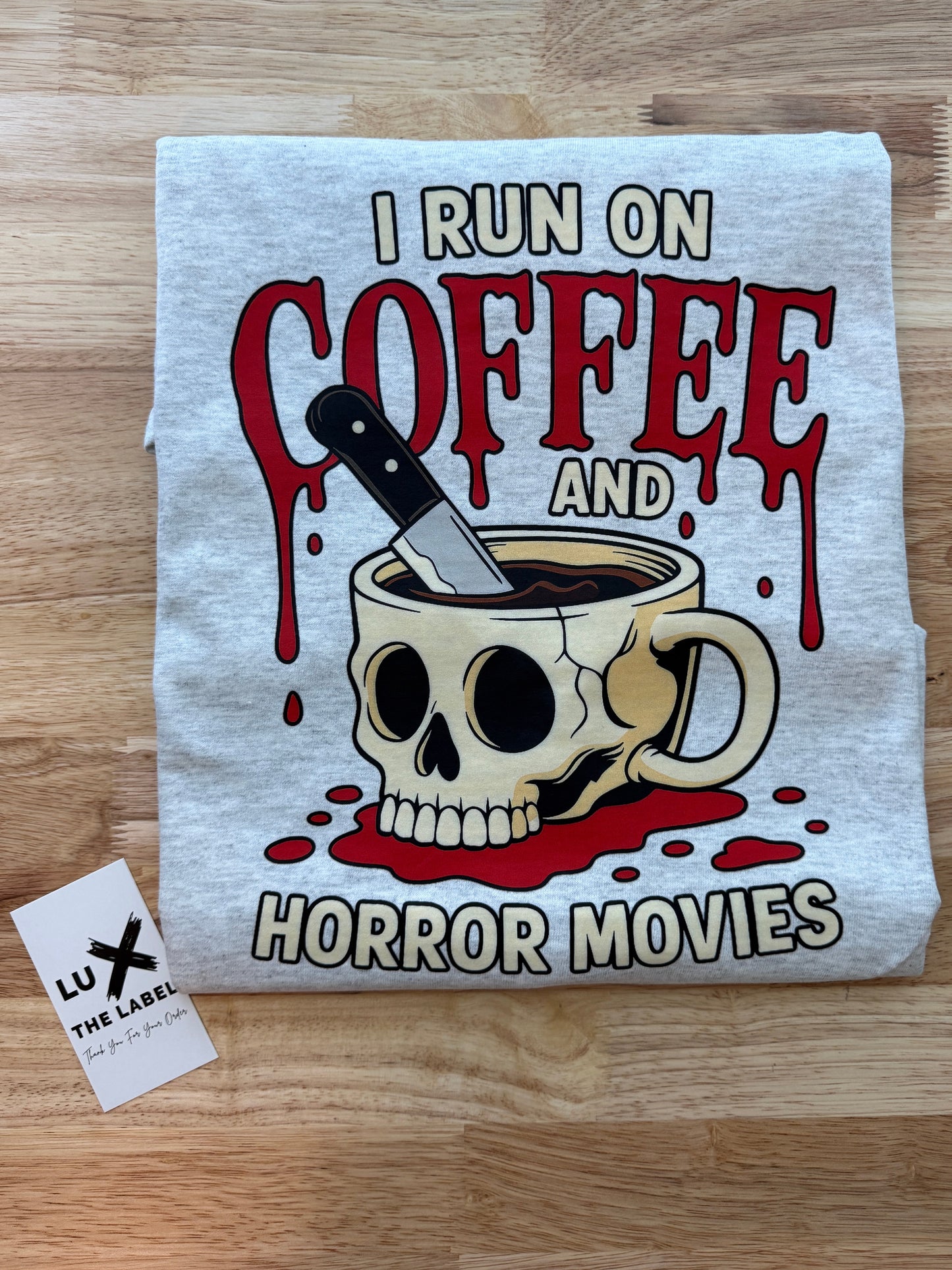 I RUN ON COFFEE AND HORROR MOVIES HALLOWEEN T-SHIRT