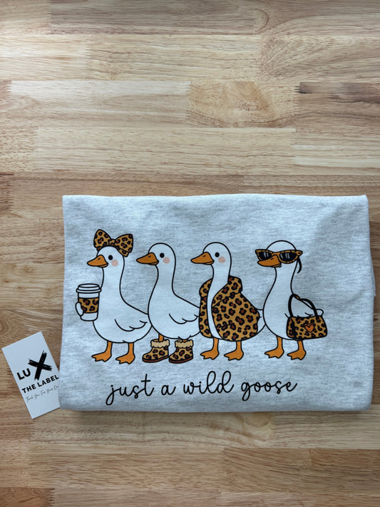 JUST A WILD GOOSE T-SHIRT