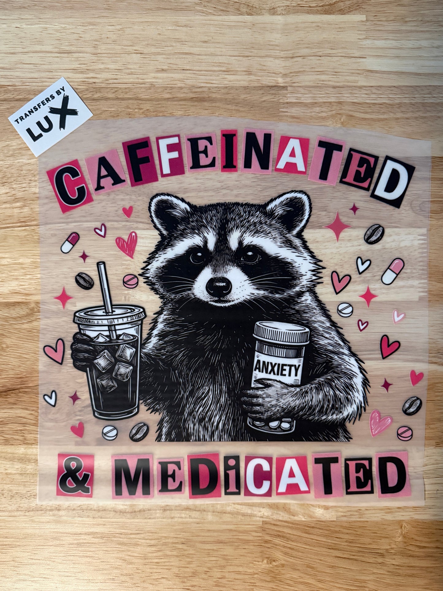 CAFFEINATED & MEDICATED | DTF TRANSFER