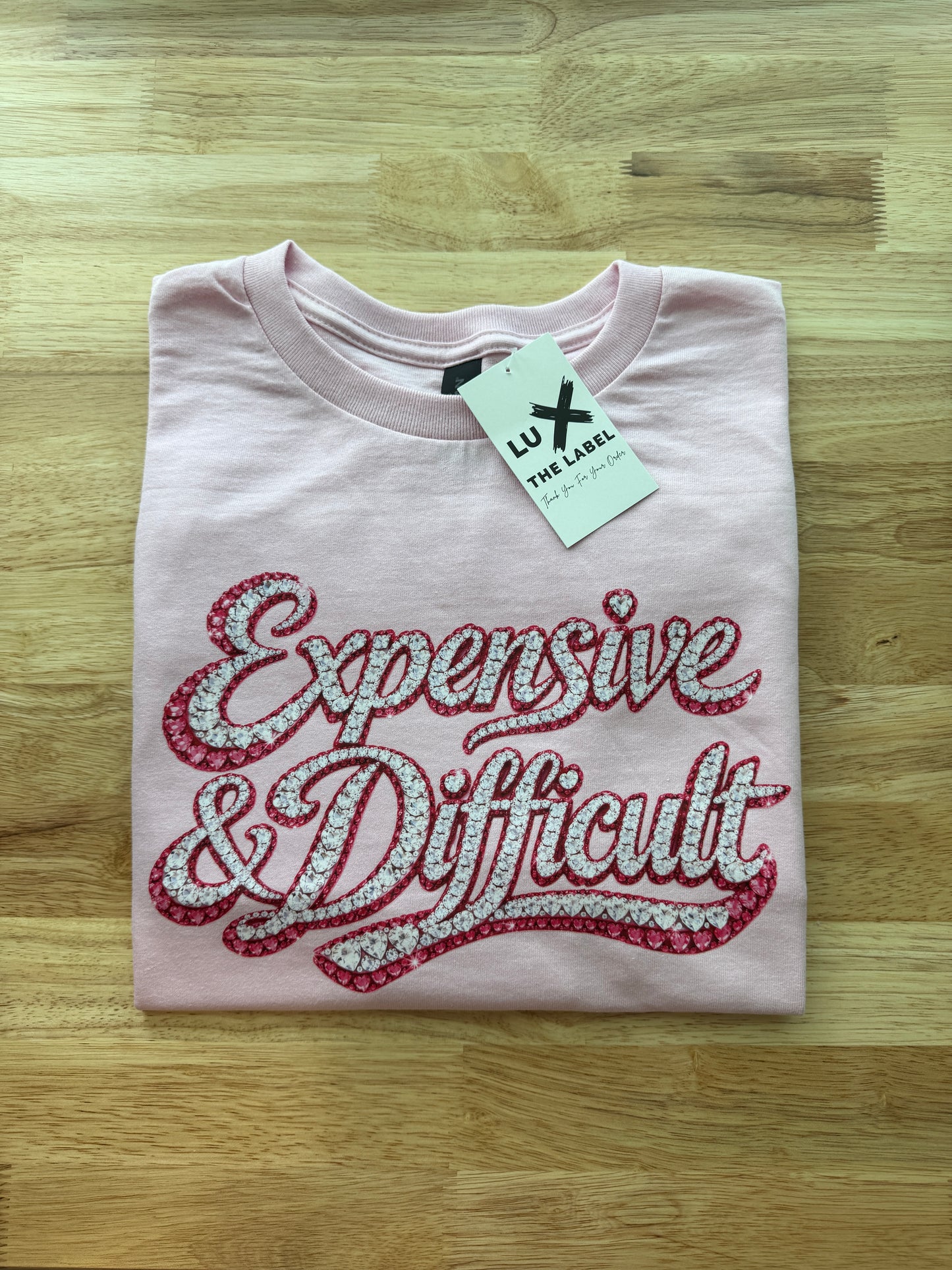 EXPENSIVE & DIFFICULT T-SHIRT