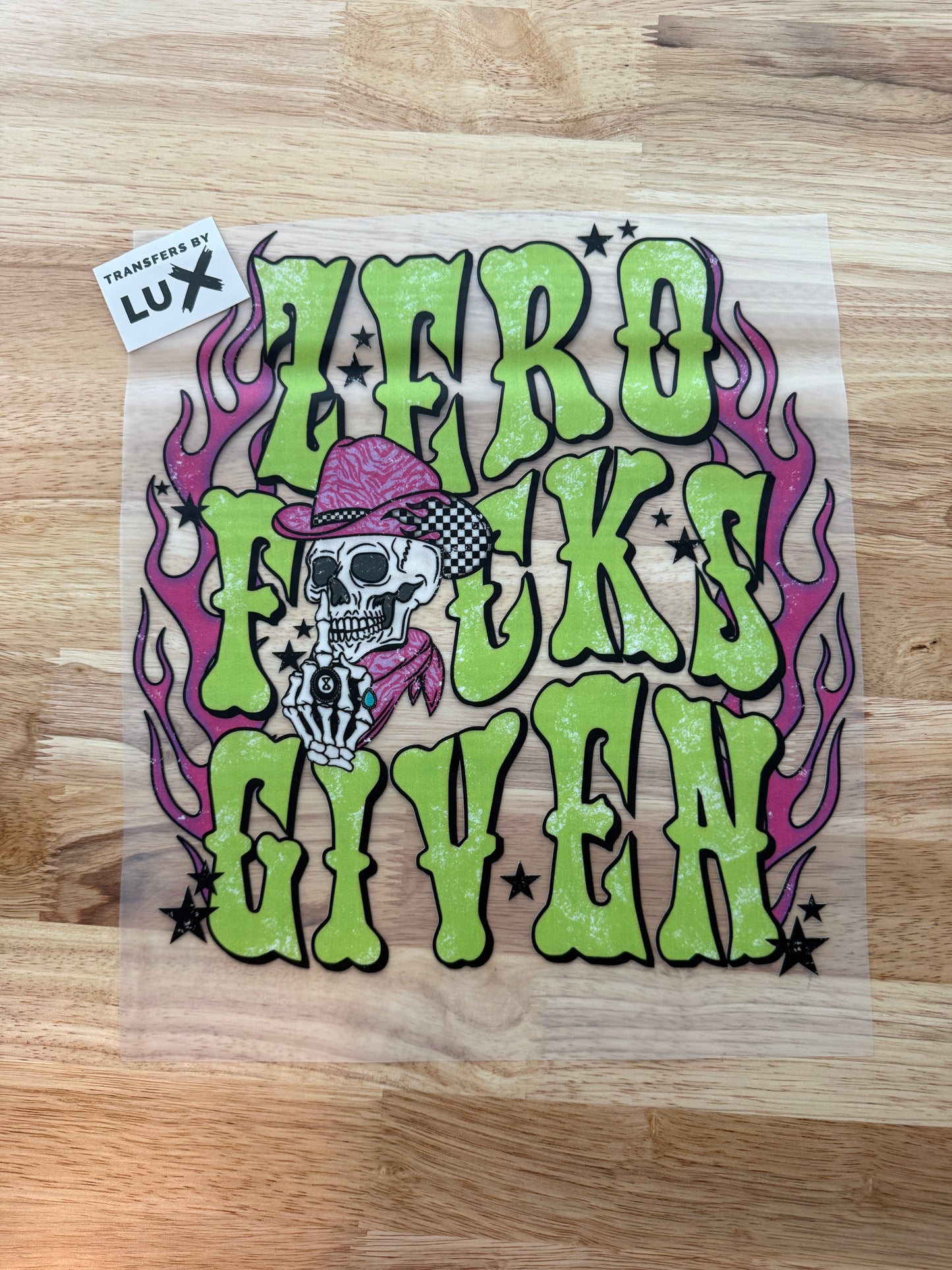 ZERO F*CKS GIVEN | DTF TRANSFER